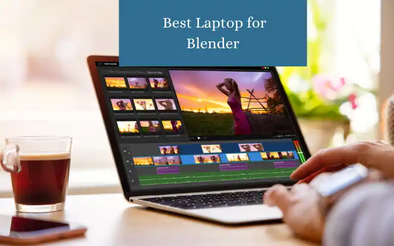 Best Laptop for Blender