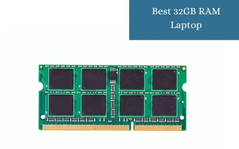 Best 32GB RAM Laptop