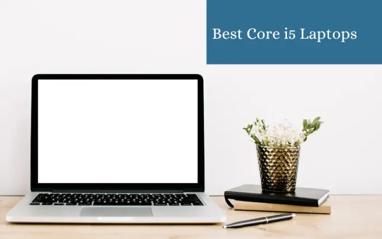 Best Core i5 Laptops